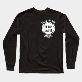 Tales Of The Black Badge Podcast - White Long Sleeve T-Shirt